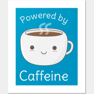 Funny Powered By Caffeine Coffee T-Shirt Posters and Art